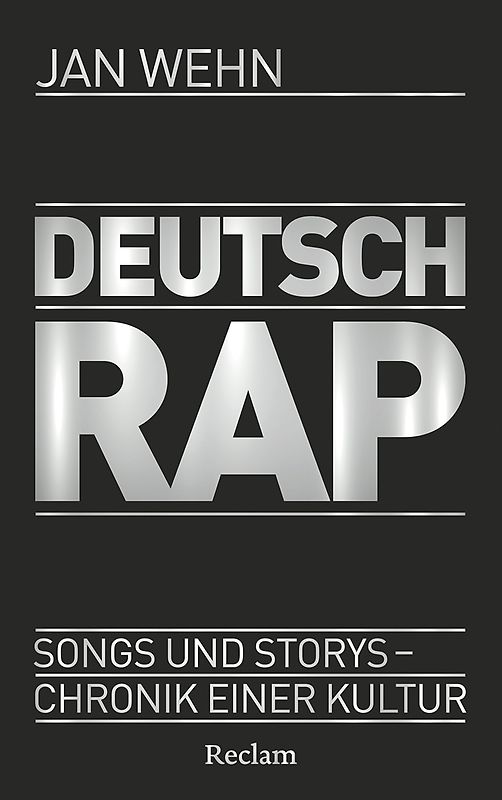 Deutschrap. Songs und Storys – Chronik einer Kultur