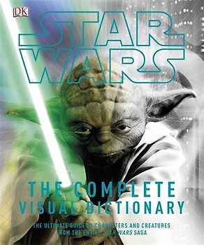 Star Wars Complete Visual Dictionary - Dk