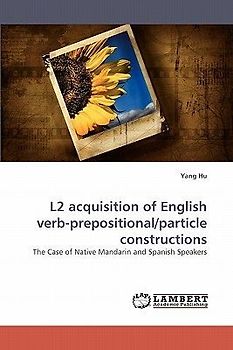 L2 acquisition of English verb-prepositional/particle constructions
