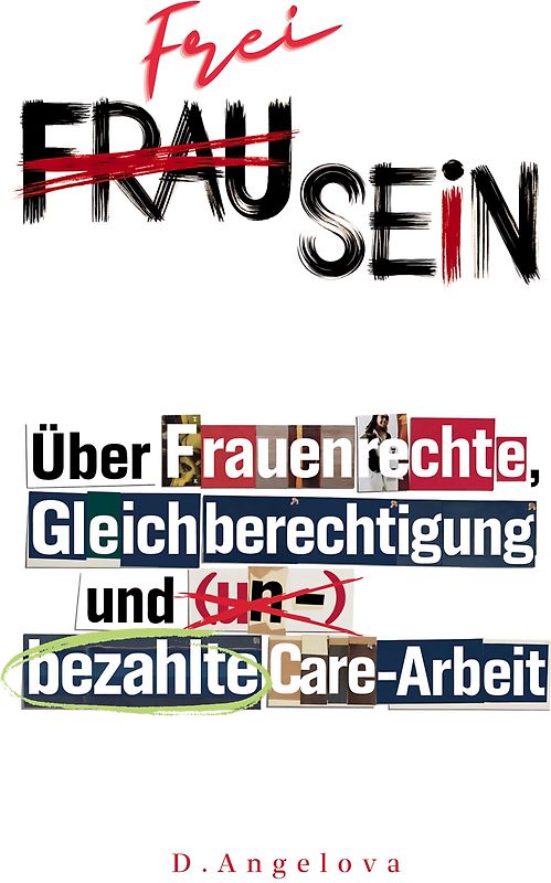 Frau Sein / Frei Sein