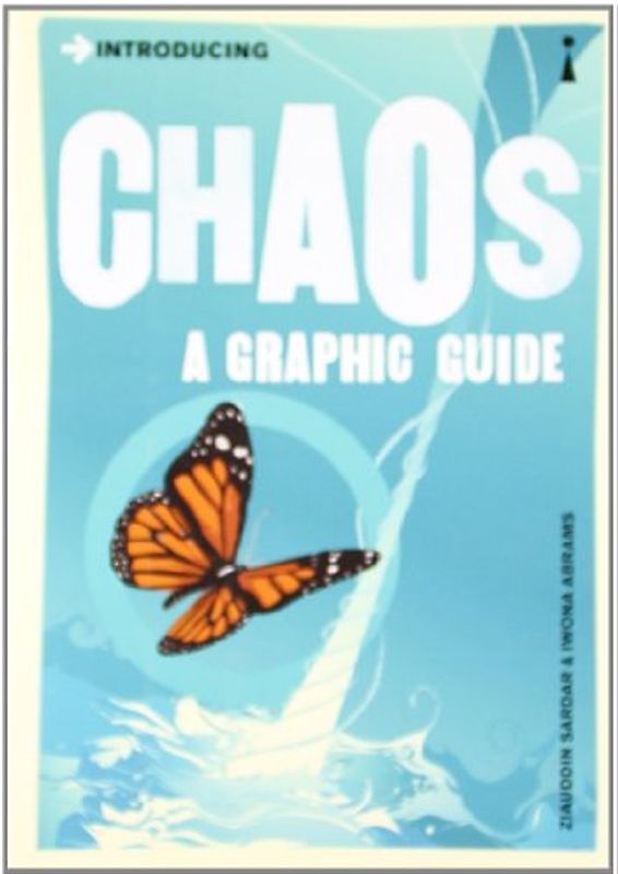 Introducing Chaos: A Graphic Guide: (Introducing (Icon Books)) - Sardar, Ziauddin
