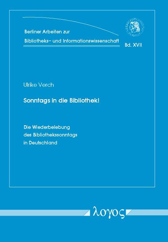 Sonntags in die Bibliothek! Die Wiederbelebung des Bibliothekssonntags in Deutschland