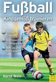 Fußball - kindgemäß trainieren