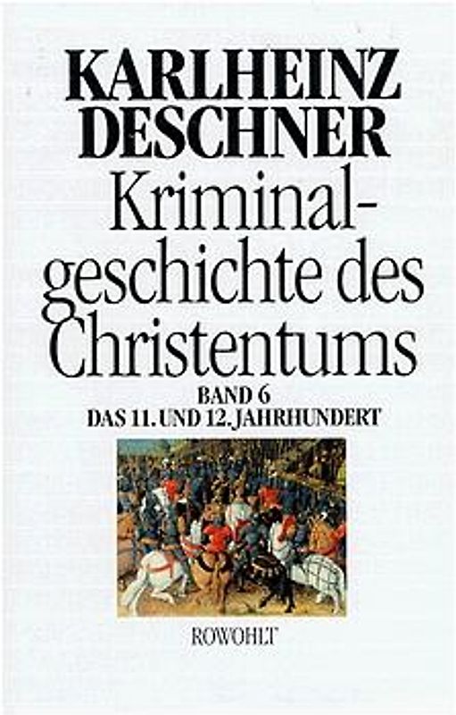 Kriminalgeschichte des Christentums 6