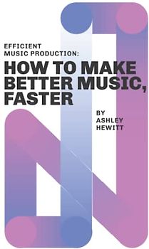 Efficient Music Production