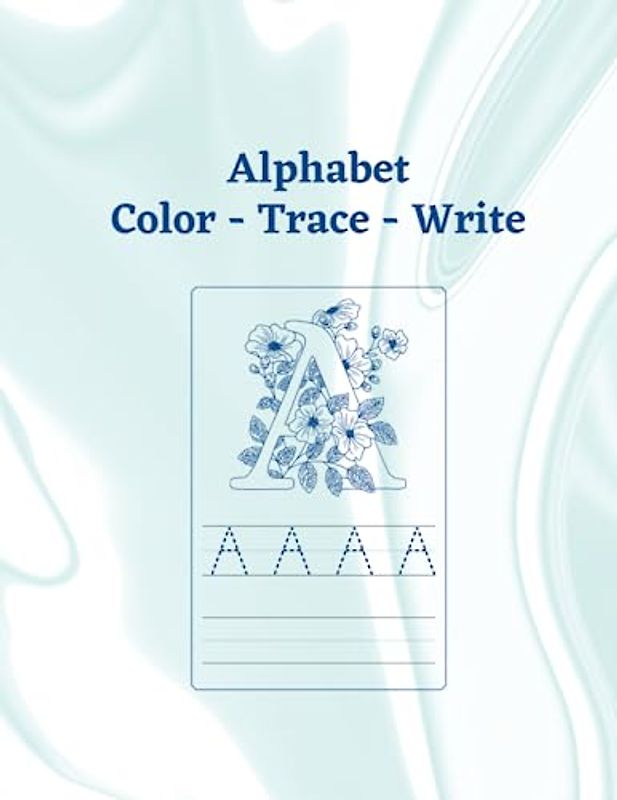 Kids Alphabet Color, Trace & Write Letter Book - Single Sided to Prevent Bleed Through - 8.5 x 11 - Glossy Cover