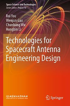 Technologies for Spacecraft Antenna Engineering Design