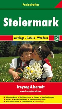 Freizeitatlas Steiermark Ausflüge - Radeln - Wandern. 1:50000 - 1:200000