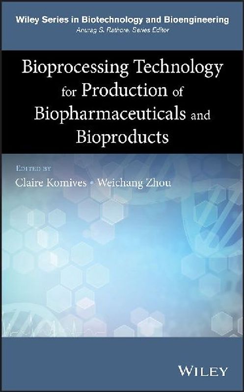 Bioprocessing Technology for Production of Biopharmaceuticals and Bioproducts