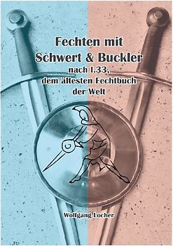 Fechten mit Schwert und Buckler