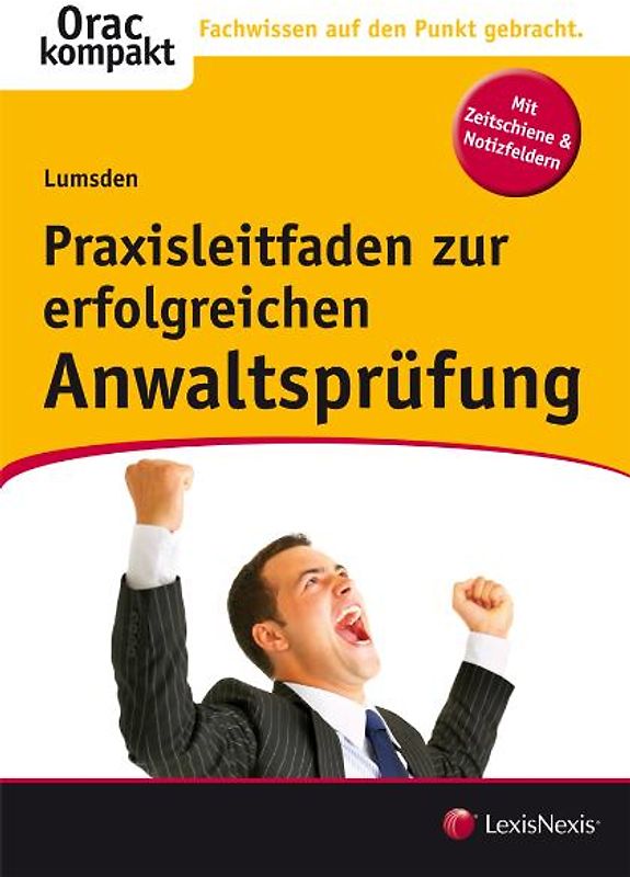 Praxisleitfaden zur erfolgreichen Anwaltsprüfung