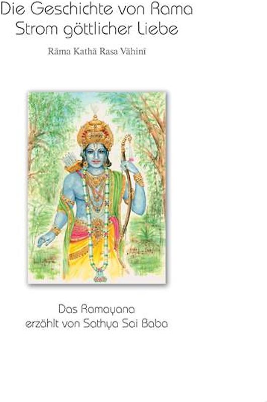 Die Geschichte von Rama - Strom göttlicher Liebe. Band 1