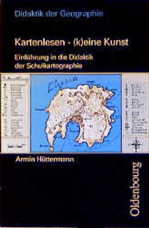 Kartenlesen - (k)eine Kunst. Einführung in die Didaktik der Schulkartographie