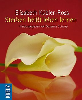 Sterben heisst leben lernen