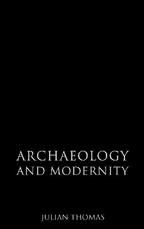 Archaeology and Modernity