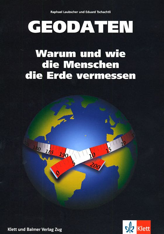 Geodaten - warum und wie Menschen die Erde vermessen