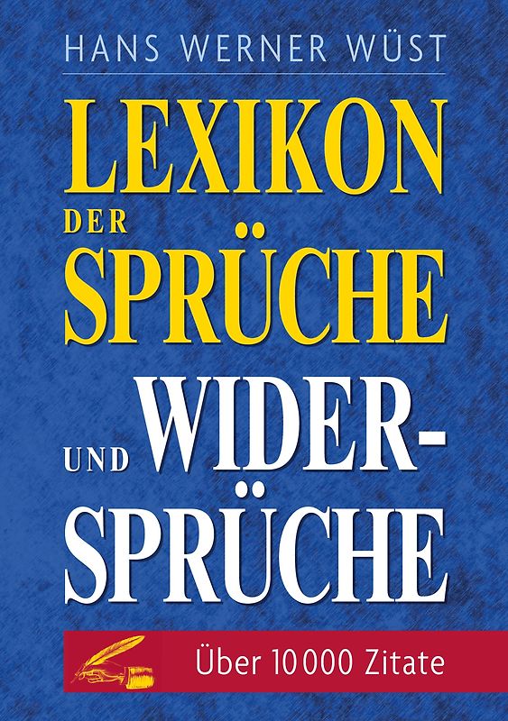 Lexikon der Sprüche und Widersprüche