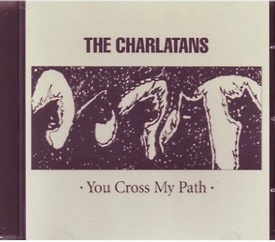 the Charlatans - You Cross My Path
