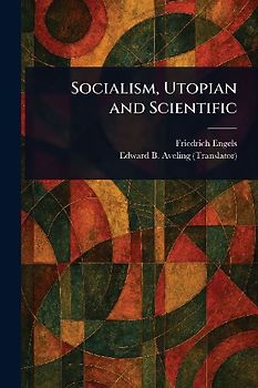 Socialism, Utopian and Scientific