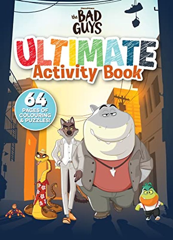 The Bad Guys Ultimate Activity Book (Bad Guys Movie)