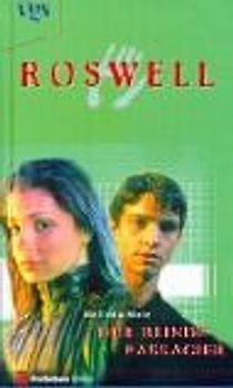 Roswell, Der blinde Passagier - Melinda Metz
