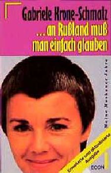 ... an Russland muss man einfach glauben. Meine Moskauer Jahre