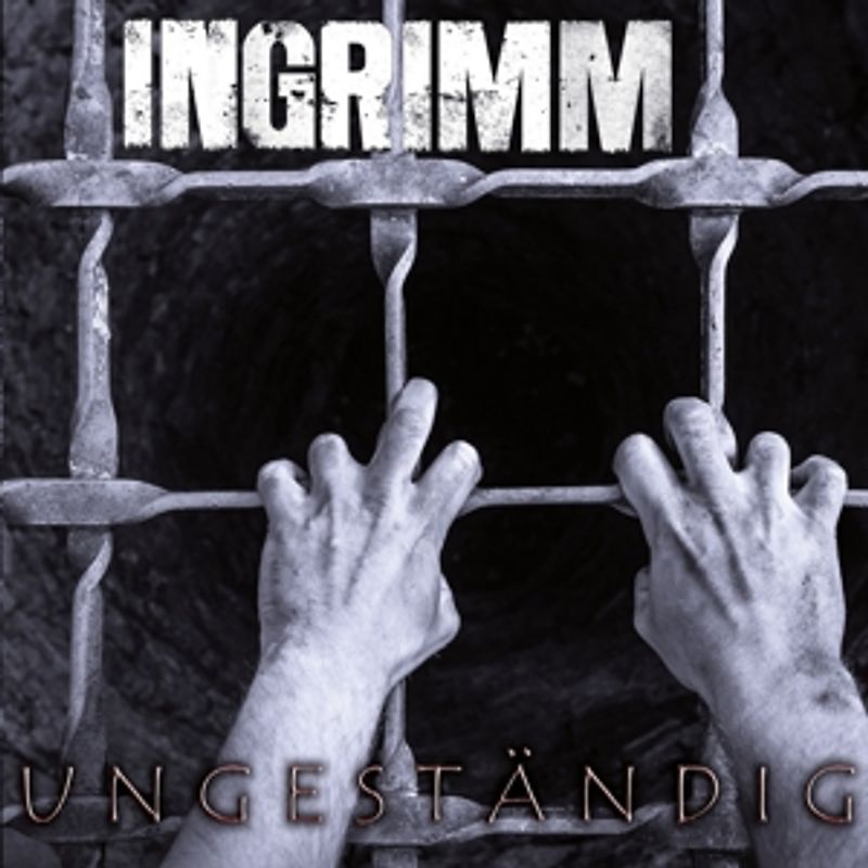 Ingrimm - Ungeständig