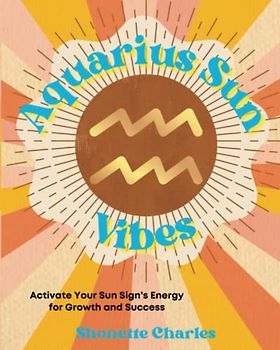 Aquarius Sun Vibes (Sun Sign Vibes)