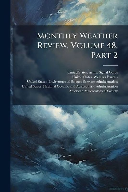 Monthly Weather Review, Volume 48, Part 2