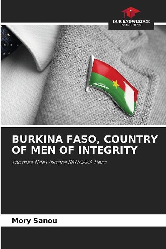 BURKINA FASO, COUNTRY OF MEN OF INTEGRITY