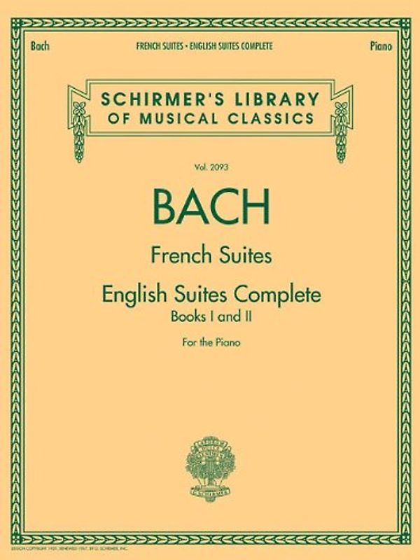 J.S. Bach (Schirmer's Library of Musical Classics): French Suites - English Suites Complete, Book I and II - For the Piano