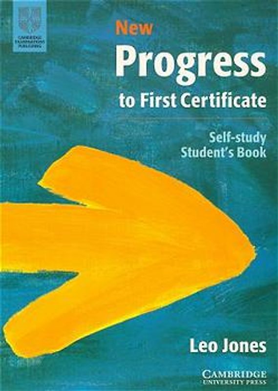 New Progress to First Certificate. Self Study Student's Book