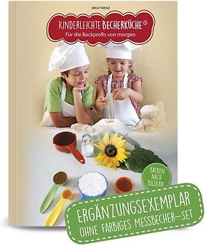 Kinderleichte Becherküche - für die Backprofis von morgen (Band 1)
