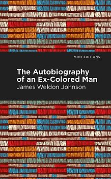 The Autobiography of an Ex-Colored Man