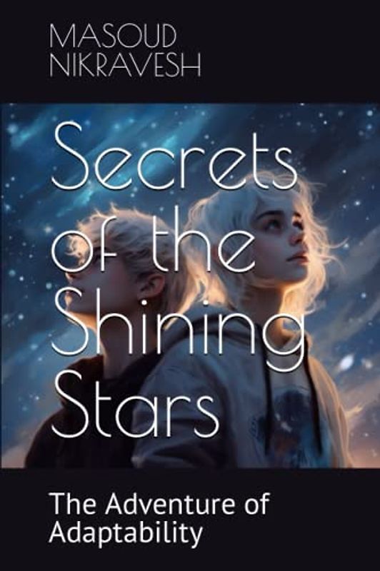 Secrets of the Shining Stars: The Adventure of Adaptability
