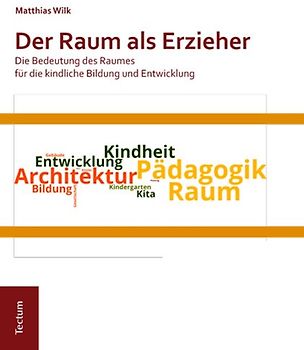 Der Raum als Erzieher