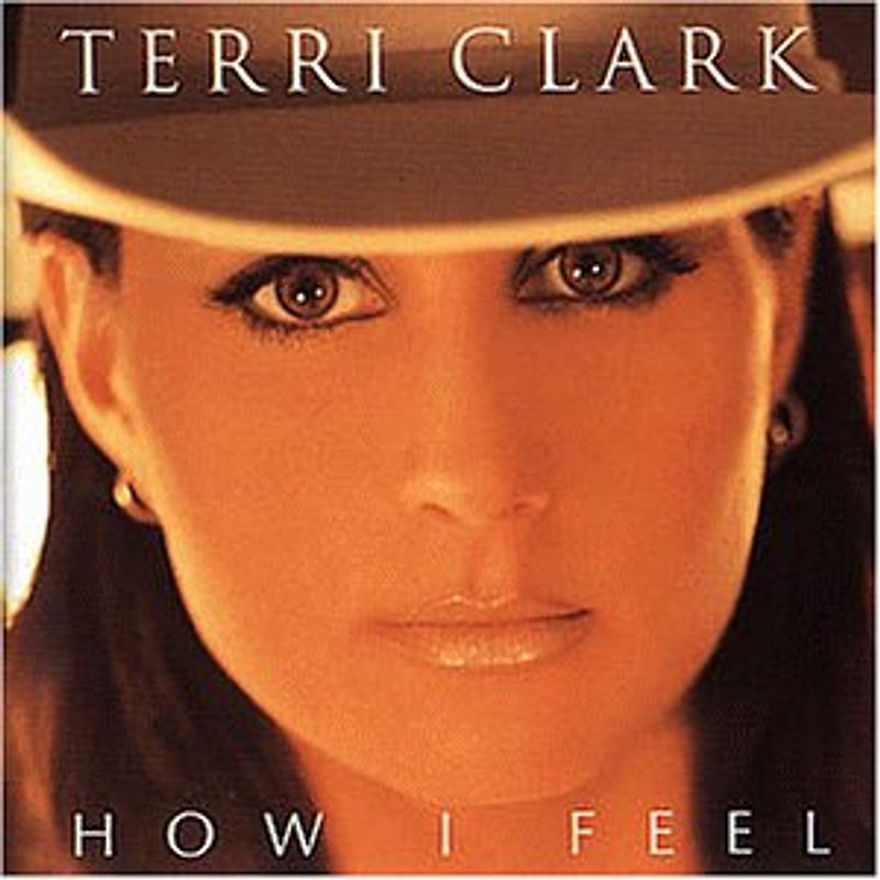 Terri Clark - How I Feel