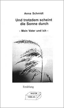 Und trotzdem scheint die Sonne durch