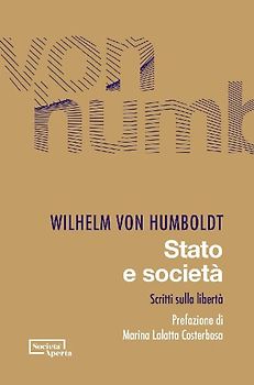 Stato e società. Scritti sulla libertà