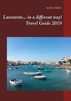 Lanzarote... in a different way! Travel Guide 2019