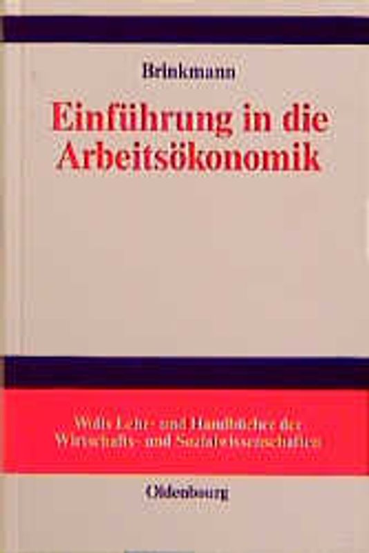 Einführung in die Arbeitsökonomik