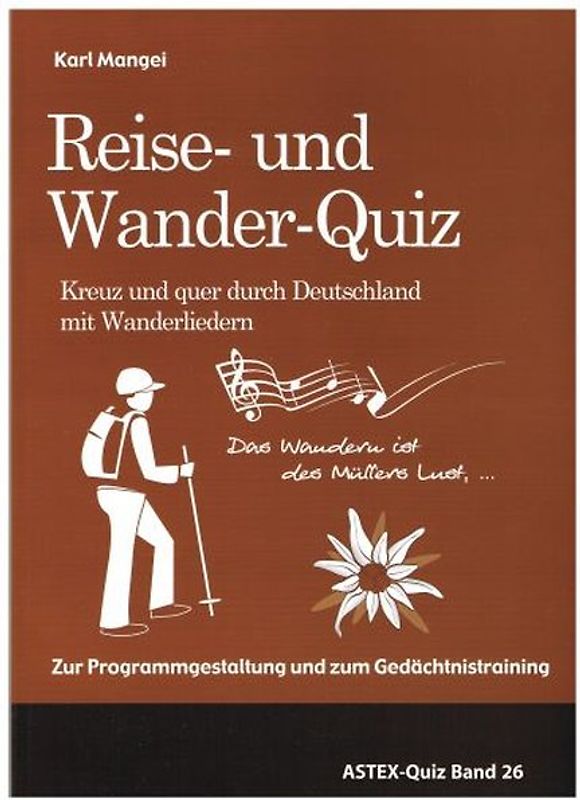 Das Reise- und Wander-Quiz – Kreuz und quer durch Deutschland mit Wanderliedern