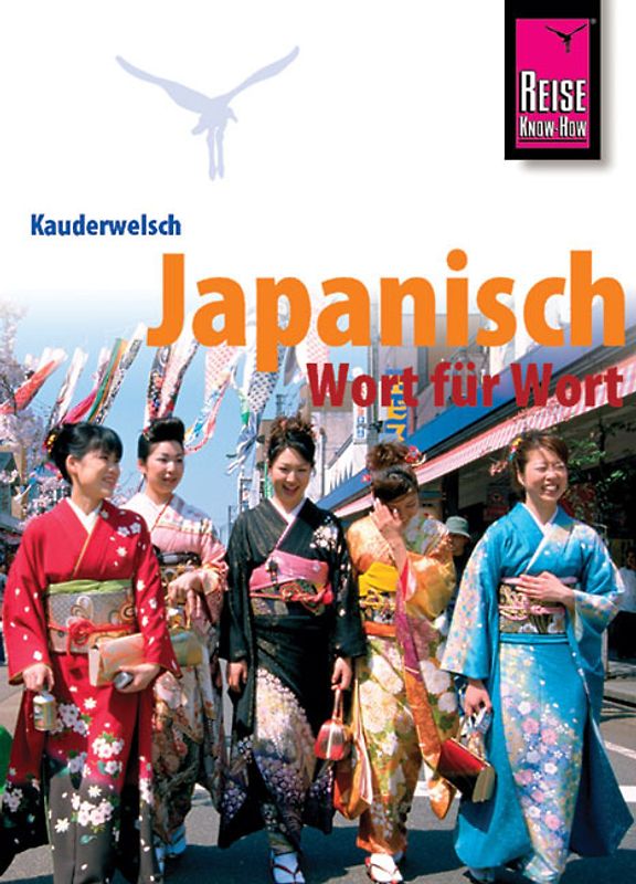 Reise Know-How Kauderwelsch Japanisch - Wort für Wort. Kauderwelsch-Sprachführer Band 6
