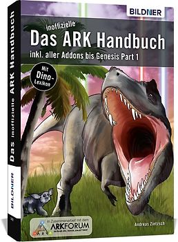 Ark Survival Evolved: Das inoffizielle Handbuch