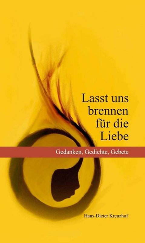 Lasst uns brennen für die Liebe