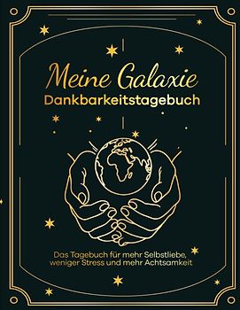 Meine Galaxie - Dankbarkeitstagebuch / Journal