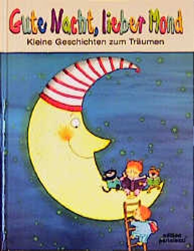 Gute Nacht, lieber Mond