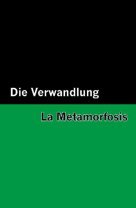 Die Verwandlung / La Metamorfosis [Bilingual Edition] - German & Spanish