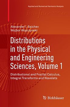 Distributions in the Physical and Engineering Sciences, Volume 1