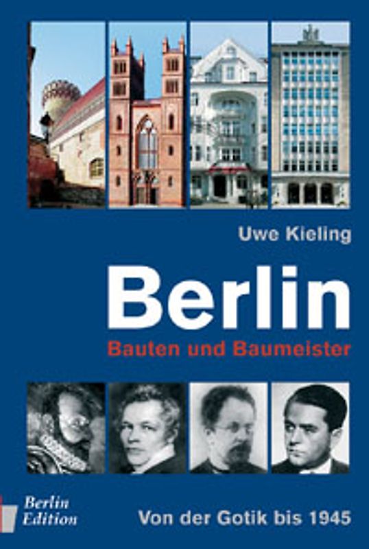 Berlin - Bauten und Baumeister